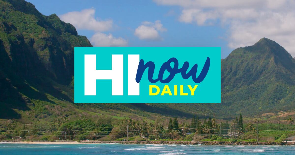 WATCH NOW HI Now Daily HI Now