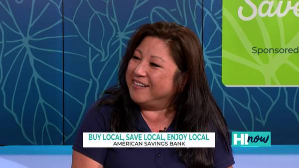 Buy Local, Save Local, Enjoy Local with American Savings Bank